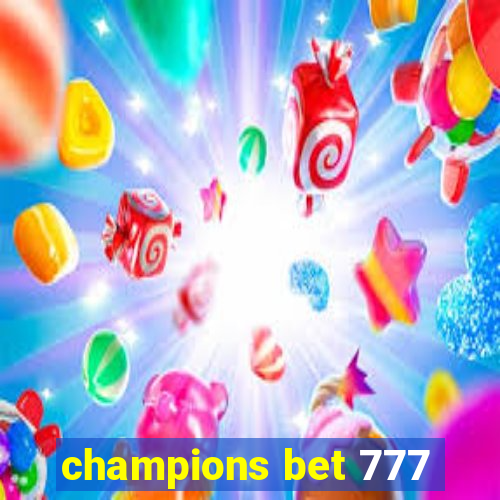 champions bet 777